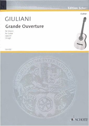 GIULIANI Mauro (1781-1829 Italia)<br><br>Grande ouverture op. 61